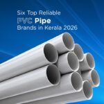 Top 6 Reliable PVC Pipe Brands in Kerala (2026)