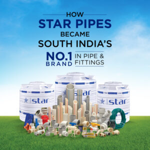 Star Pipes water tanks and PVC pipe fittings display, South India's No.1 brand in pipes and fittings