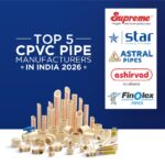 Top 5 CPVC Pipe Manufacturers in India 2026